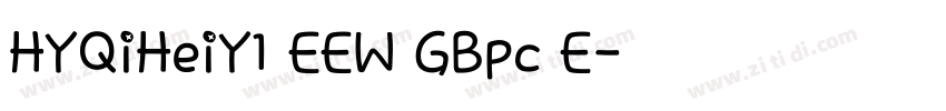 HYQiHeiY1 EEW GBpc E字体转换
